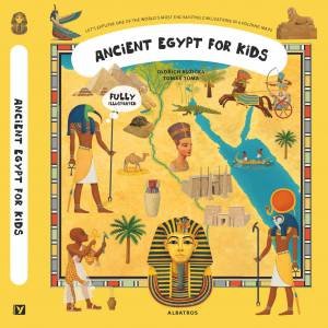 Ancient Egypt for Kids by Oldrich Ruzicka & Tomas Tuma & Scott Alexander Jones