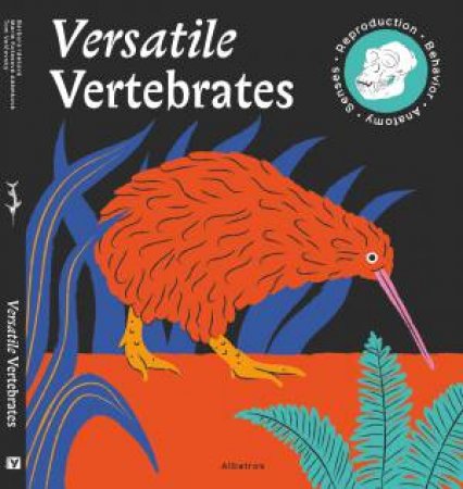 Versatile Vertebrates by Tom Velcovsky & Marie Kotasova Adamkova & Babora Idesova
