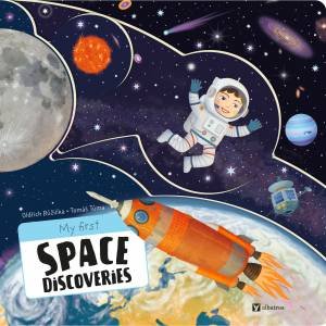 My First Space Discoveries by Oldrich Ruzicka & Tomas Tuma
