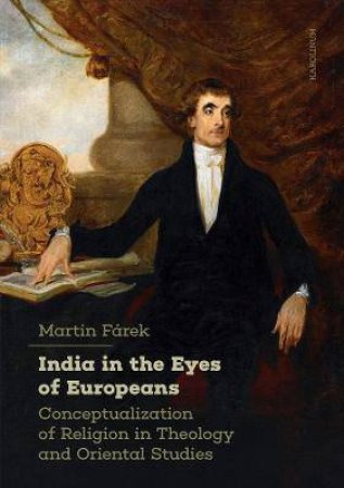 India In The Eyes Of Europeans by Martin Farek