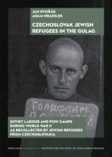 The Czechoslovak Jewish Refugees in the Gulag
