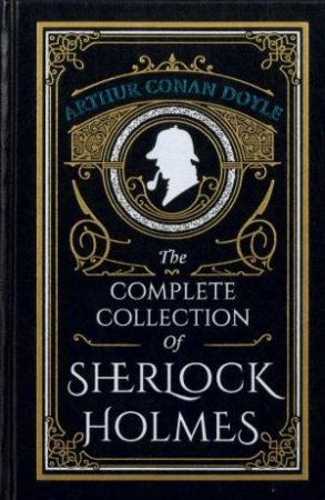 Wilco Deluxe: The Complete Collection Of Sherlock Holmes by Arthur Conan Doyle