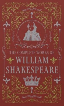 The Complete Works Of William Shakespeare by William Shakespeare