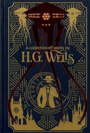 Wilco Deluxe: A Collection Of Works By H. G. Wells