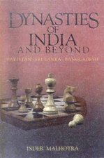 Dynasties Of India And Beyond Pakistan Sri Lanka Bangladesh