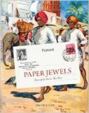 Paper Jewels Postcards From The Raj
