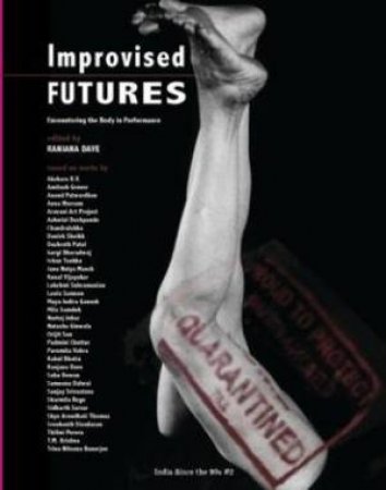 Improvised Futures by Ranjana Dave
