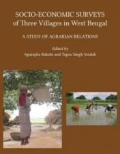 SocioEconomic Surveys Of Three Villages In West Bengal