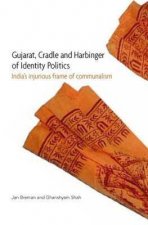 Gujarat Cradle And Harbinger Of Identity Politics