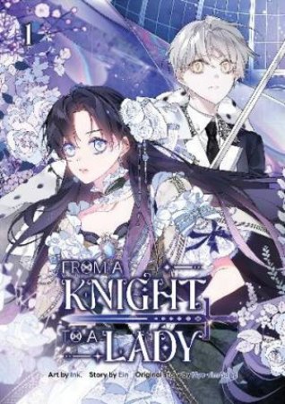 From a Knight to a Lady Volume 1 by Ink.