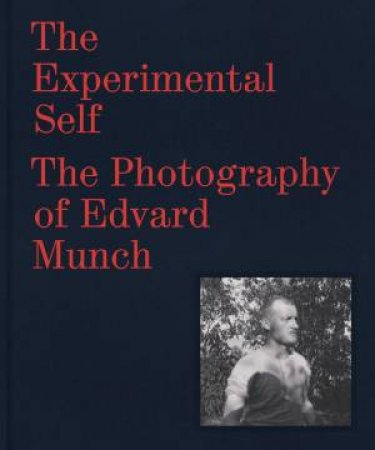 The Experimental Self by Patricia G. Berman & Tom Gunning & MaryClaire Pappas