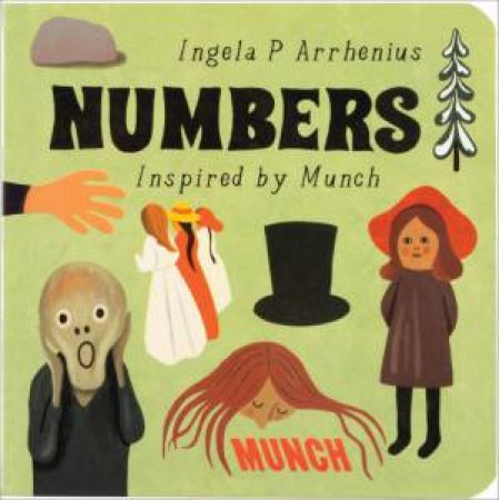Numbers: Inspired by Edvard Munch by INGELA P. ARRHENIUS