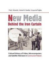 New Media Behind The Iron Curtain