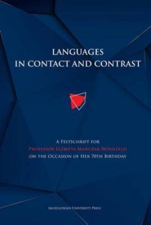 Languages In Contact And Contrast by Anna Tereszkiewicz & Magdalena Szczyrbak