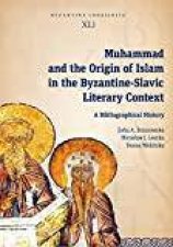 Muhammad And The Origin Of Islam In The ByzantineSlavic Literary Context
