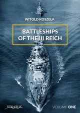 Battleships of the III Reich Volume 1