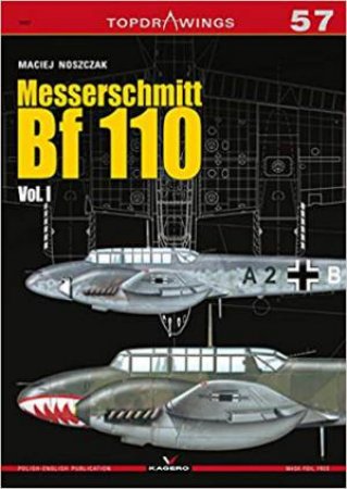 Messerschmitt Bf 110 Vol. I by Maciej Noszczak