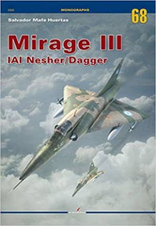 Mirage III IAI Nesher/Dagger by Salvador Mafe Huertas