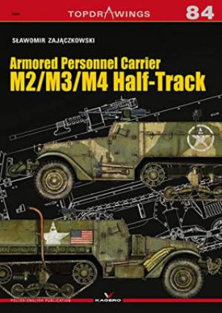 Armored Personnel Carrier M2/M3/M4 Half-Track by Slawomir Zajaczkowski