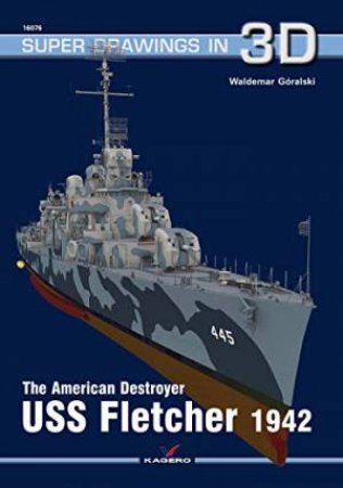 The American Destroyer USS Fletcher 1942 by Waldemar Goralski