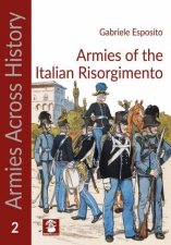 Armies of the Italian Risorgimento Armies Across History