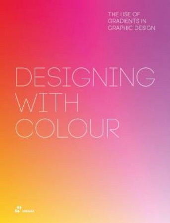 Designing with Colour: The Use of Gradients in Graphic Design by WANG SHAOQIANG