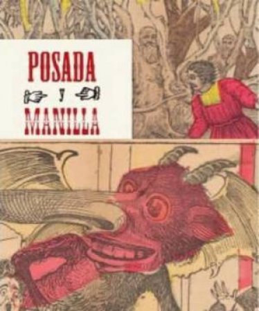 Posada and Manilla: Illustrations for Mexican Fairy Tales by MERCURIO LOPEZ CASILLAS