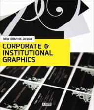 New Graphic Design Corporate  Institutional Graphics