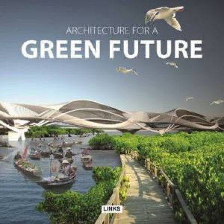 Architecture for a Green Future by KRAUEL JACOBO