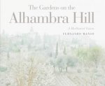 Gardens on the Alhambra Hill A Meditated Vision