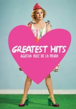 Greatest Hits Agatha Ruiz del la Prada
