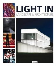 Light in Landscape and Architecture
