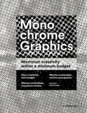 Monochrome Graphics Maximum Creativity within a Minimum Budget