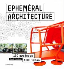 Ephemeral Architecture 1000 Tips By 100 Architects