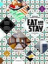 Eat and Stay  Restaurant Graphics and Interiors