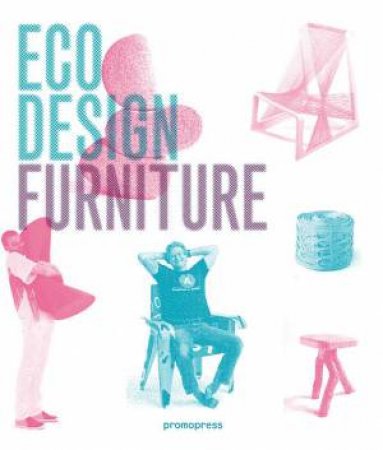 Eco Design: Furniture by LIU / WONG