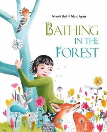 Bathing In The Forest by Marc Ayats & Nivola Uya