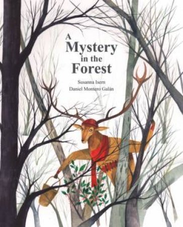 Mystery In The Forest by Daniel Montero Galan & Susanna Isern