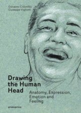 Drawing The Human Head Anatomy Expressions Emotions And Feelings