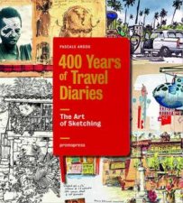 400 Years Of Travel Diaries The Art Of Sketching