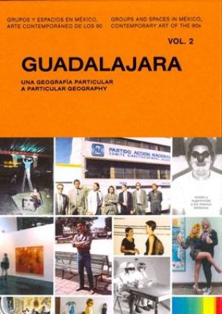 Guadalajara: A Particular Geography by Claudia Reyes Toledo