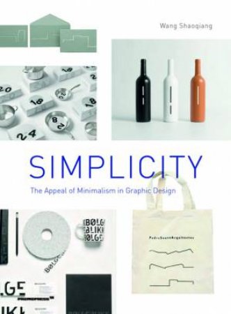 Simplicity: The Appeal Of Minimalism In Graphic Design by Shaoqiang Wang