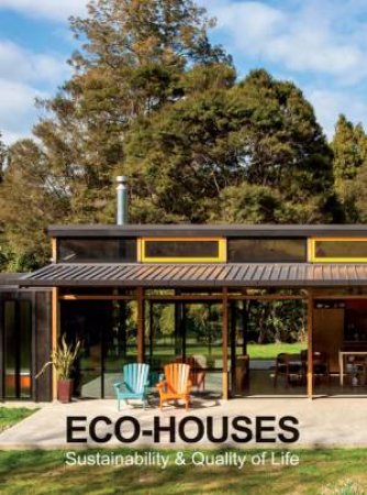Eco-Houses: Sustainability & Quality Of Life by Monsa Publications