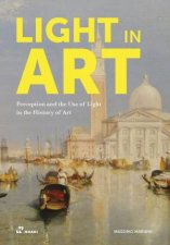 Light In Art Perception And The Use Of Light In The History Of Art
