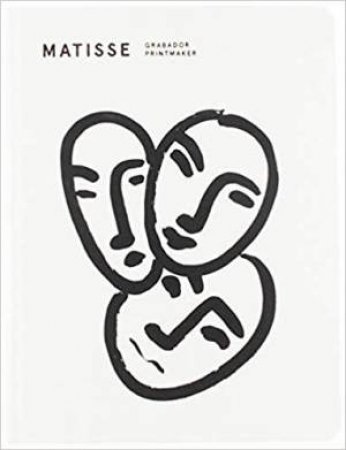 Matisse: Printmaker by Henri Matisse