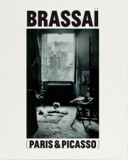 Paris Picasso Brassai