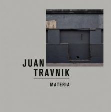 Juan Travnik Materia