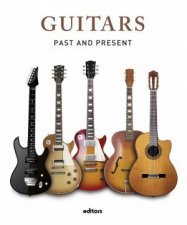 Guitars Past And Present