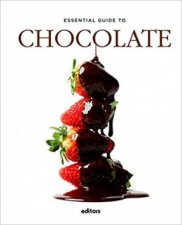 Essential Guide To Chocolate