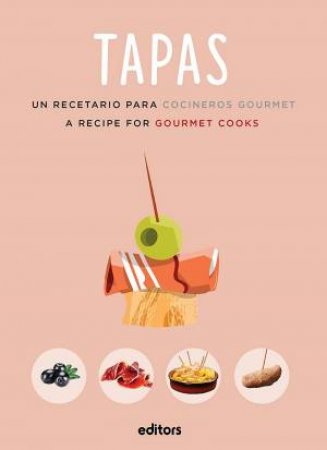 Tapas: A Recipe For Gourmet Cooks by Alba Dalmau Sabater